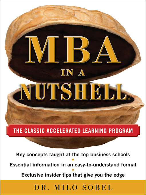 Title details for MBA in a Nutshell by Milo Sobel - Available